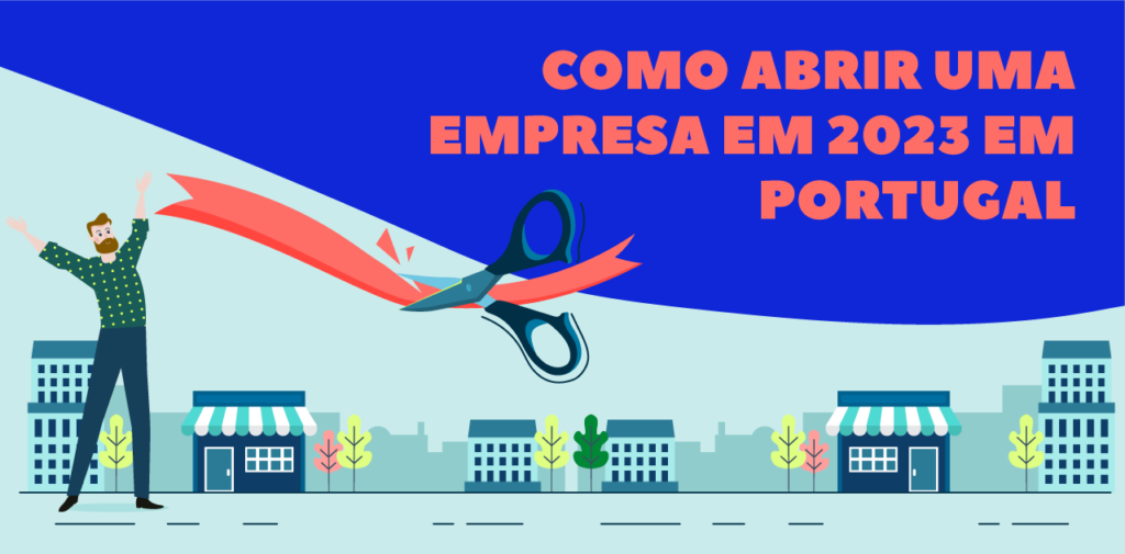 como-abrir-uma-empresa-em-2023-em-portugal